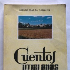 Libros de segunda mano: CUENTOS UTIELANOS Y DE LOS OTROS / EMILIO MARZA SÁNCHEZ / UTIEL 1988 / VALENCIA
