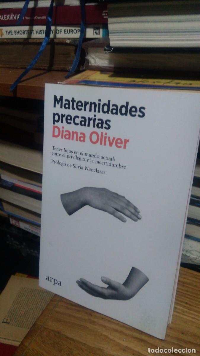 Libros de segunda mano: MATERNIDADES PRECARIAS, DIANA OLIVER, ED. ARPA - Foto 1