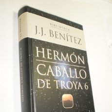 Libros de segunda mano: BIBLIOTECA J. J. BENÍTEZ. HERMÓN. CABALLO DE TROYA 6. PLANETA AGOSTINI 2000. TAPA DURA (SEMINUEVO)