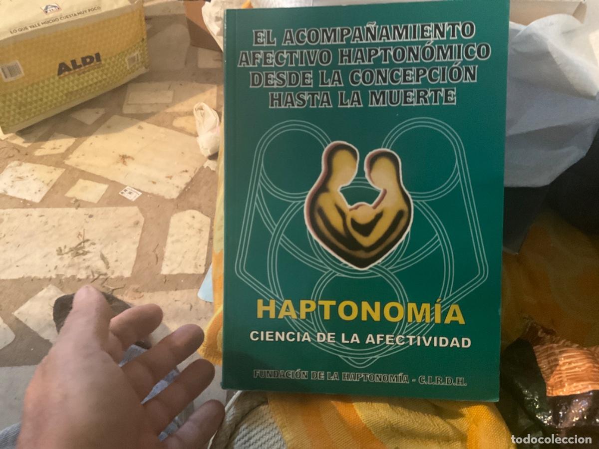 Gebrauchte B&uuml;cher: EL ACOMPA&Ntilde;AMIENTO AFECTIVO HAPTON&Oacute;MICO DESDE LA CONCEPCI&Oacute;N HASTA LA MUERTE Haptonomia ciencia afecti