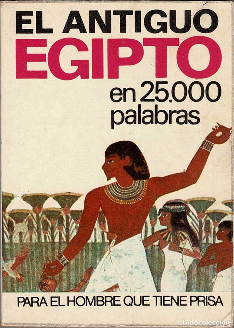 Libros de segunda mano: El Antiguo Egipto en 25000 palabras - E. Juarez - Foto 1