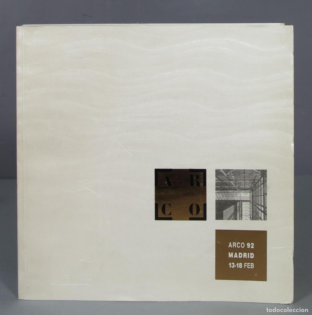 Second hand books: ARCO 92. Feria Internacional de Arte Contempor&aacute;neo. Madrid 13-18 Febrero 1992