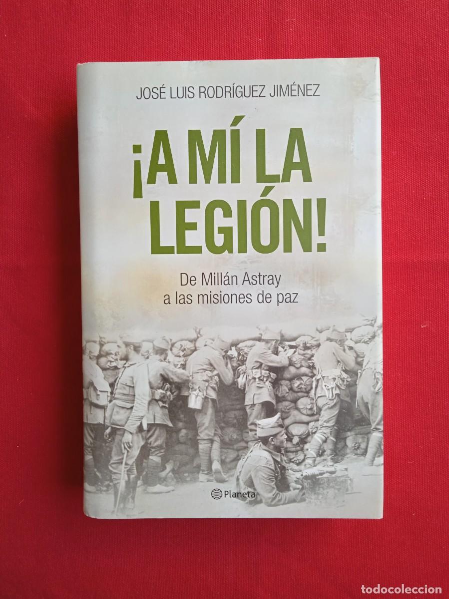 Libros de segunda mano: JOS&Eacute; LUIS RODR&Iacute;GUEZ JIM&Eacute;NEZ - A M&Iacute; LA LEGI&Oacute;N - Foto 1
