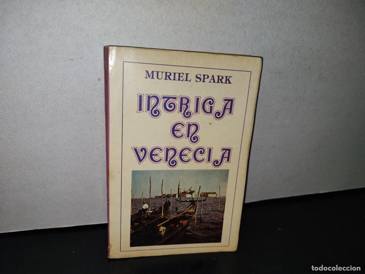 Libros de segunda mano: 191- INTRIGA EN VENECIA - MURIEL SPARK - PRIMERA EDICI&Oacute;N 1980 - Foto 1