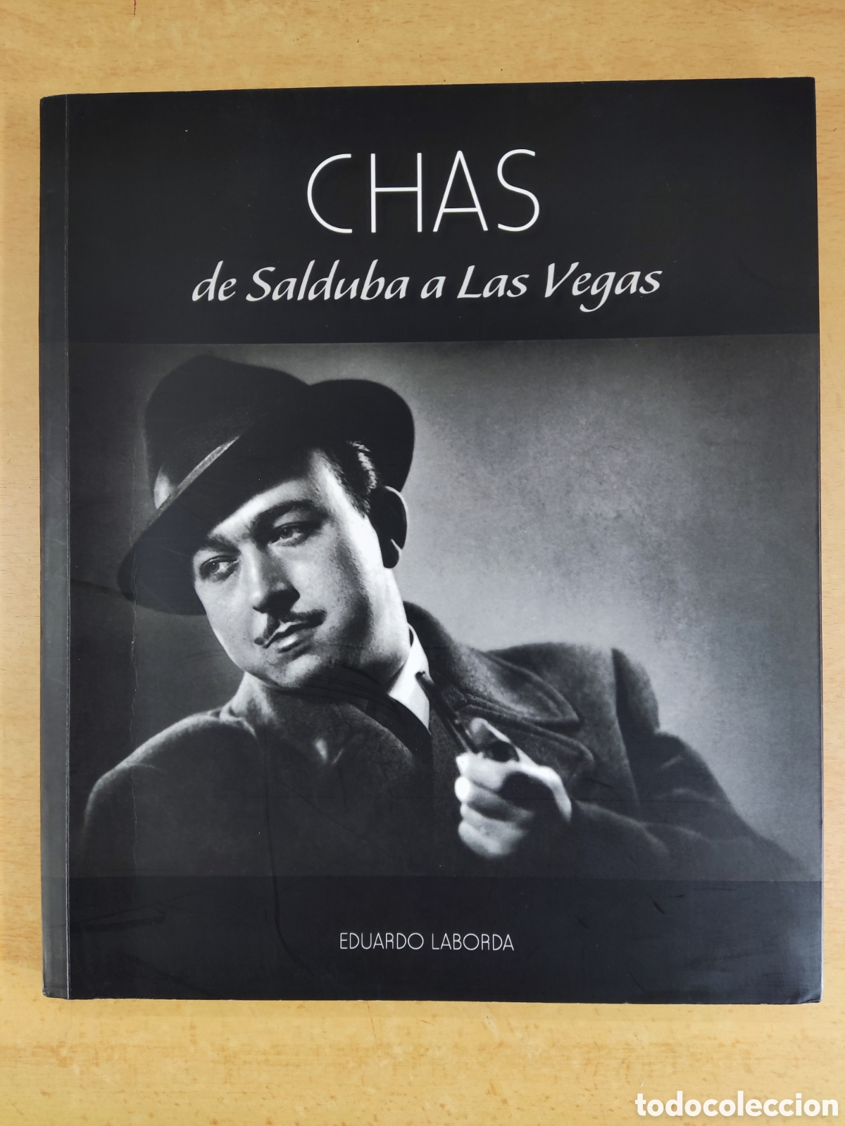 Libros de segunda mano: CHAS DE SALDUBA A LAS VEGAS / EDUARDO LABORDA / IRIS L&Aacute;ZARO, editora - Foto 1