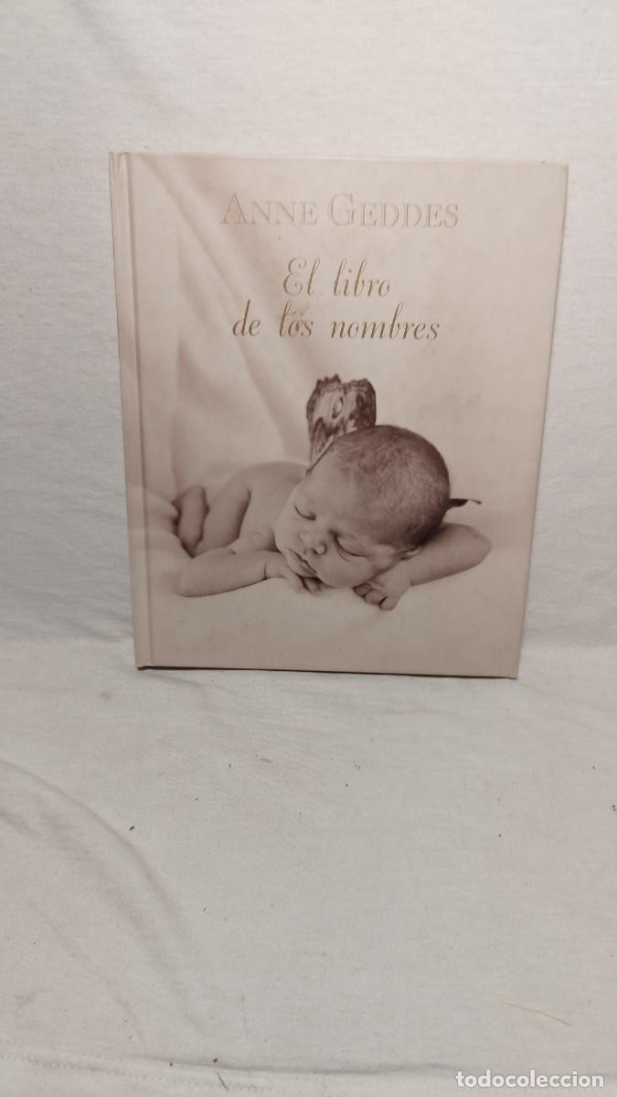 Libros de segunda mano: ANNE GEDDES El libro de los nombres - Foto 1