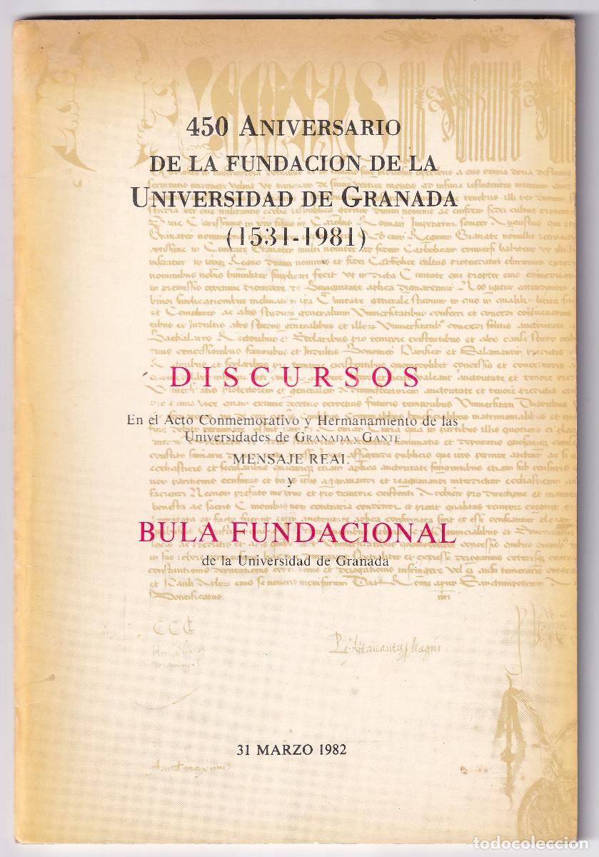 Libri di seconda mano: 450 ANIVERSARIOS DE LA FUNDACI&Oacute;N DE GRANADA, 1531-1981. DISCURSOS Y BULA FUNDACIONAL