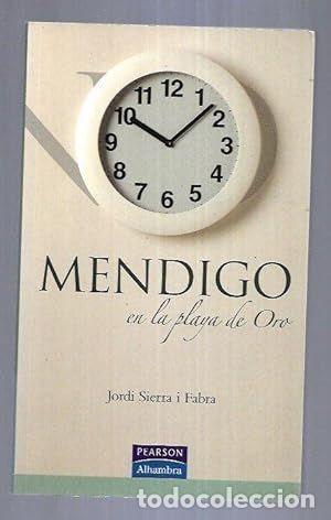 Libros de segunda mano: MENDIGO EN LA PLAYA DE ORO - SIERRA I FABRA, JORDI - Foto 1