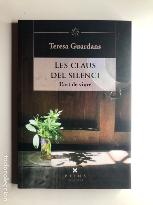 Livres d'occasion: LES CLAUS DEL SILENCI. L&rsquo;ART DE VIURE.