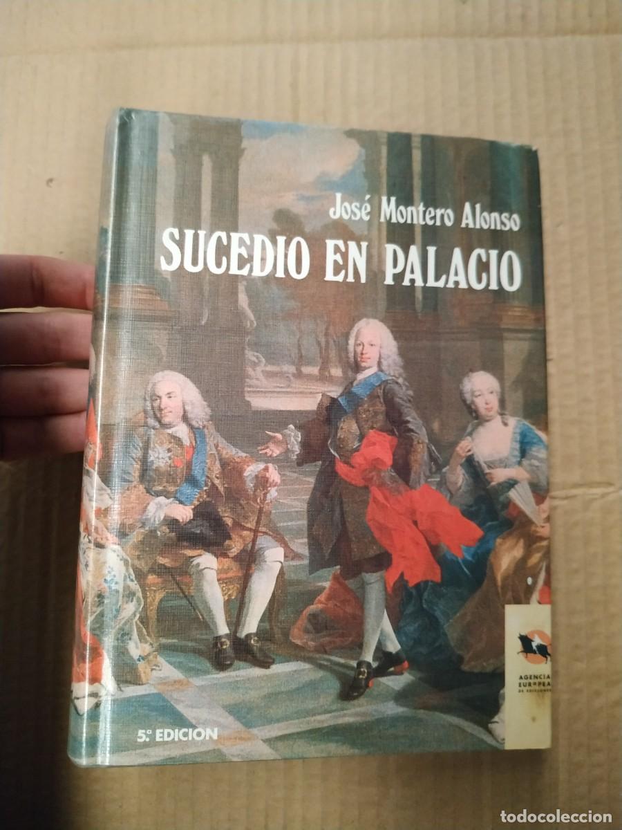 Libros de segunda mano: Sucedi&oacute; en palacio - Jos&eacute; Montero Alonso - Foto 1