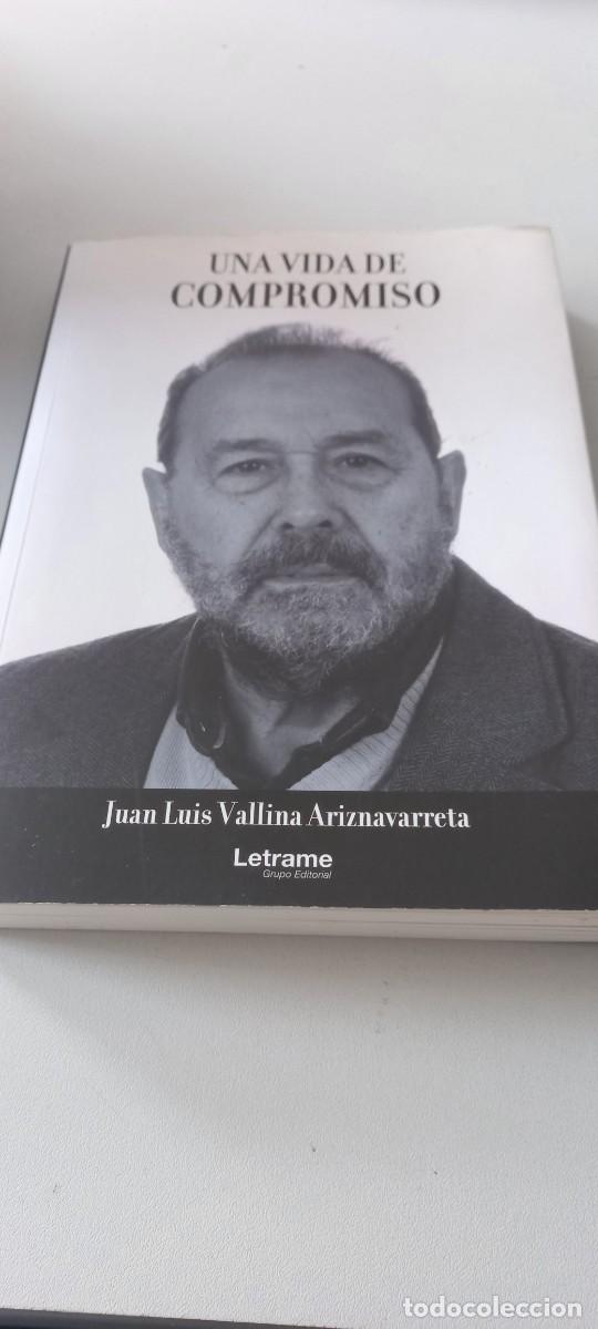 Libros de segunda mano: Libro una vida de compromiso. Juan Luis vallina - Foto 1