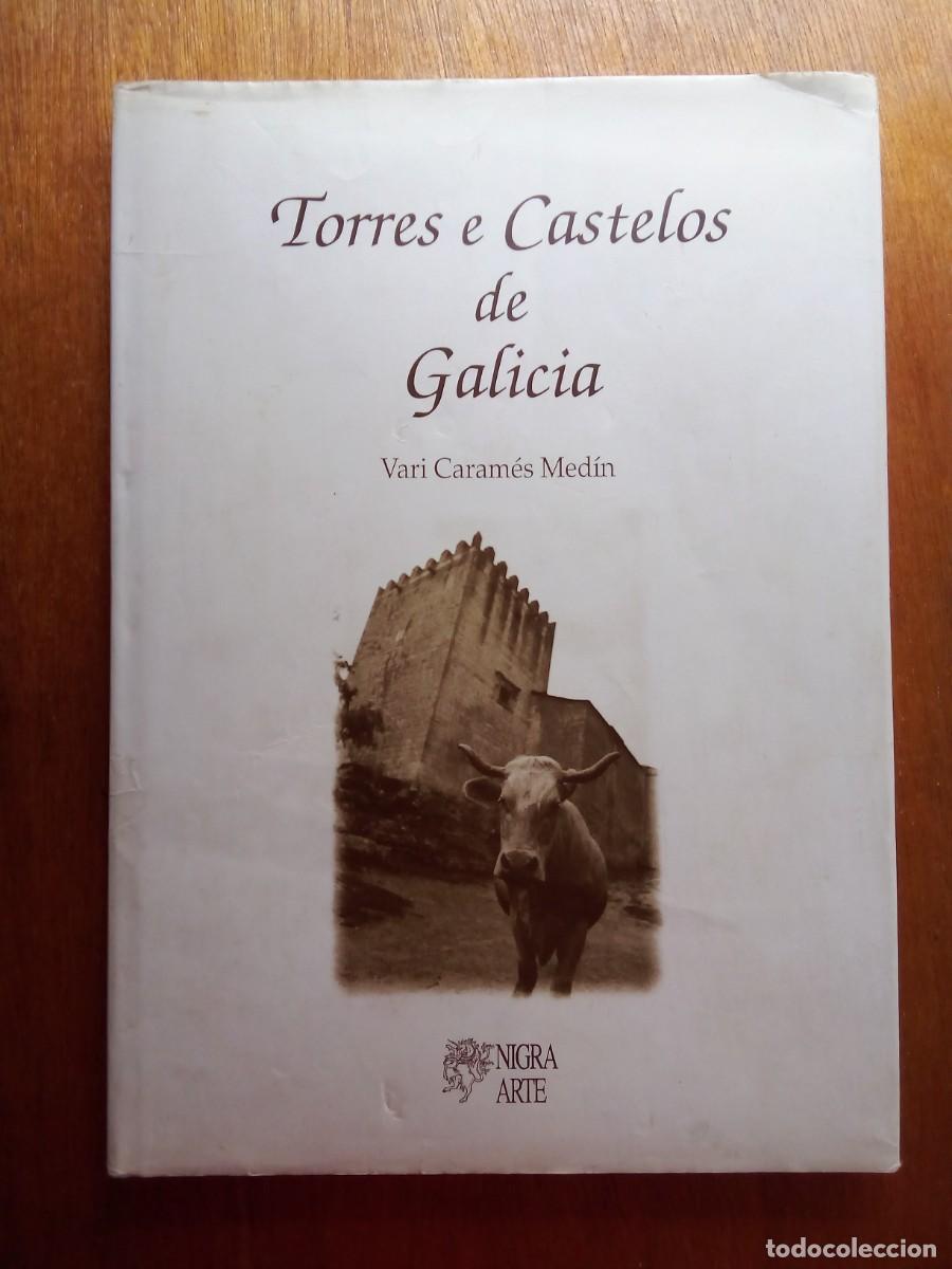 Gebrauchte B&uuml;cher: TORRES E CASTELOS DE GALICIA, VARI CARAMES NEDIN, NIGRA ARTE, CASTILLOS DE GALICIA