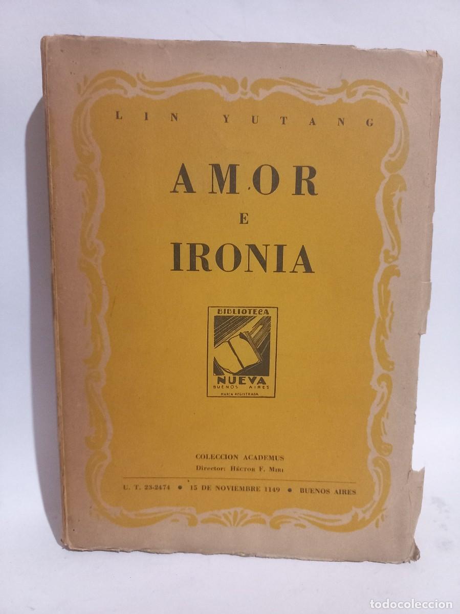 Libros de segunda mano: Lin Yutang - Amor e Ironia - 1945 - Foto 1