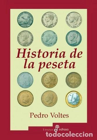 Libros de segunda mano: Historia de la peseta Pedro Voltes Edhasa 2001 - Foto 1