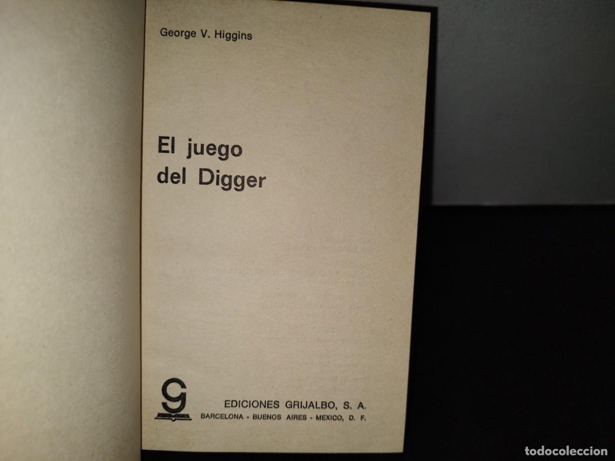 Libros de segunda mano: 26- EL JUEGO DEL DIGGER - GEORGE V. HIGGINS - PRIMERA EDICI&Oacute;N 1975 - Foto 6