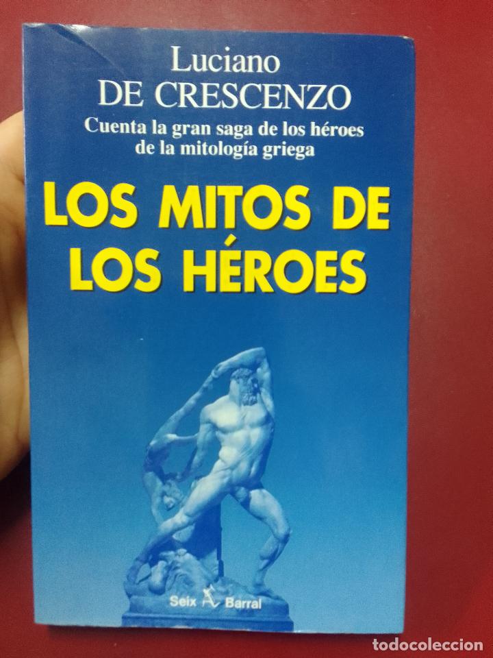 Gebrauchte B&uuml;cher: Luciano de Crescenzo: Los mitos de los h&eacute;roes