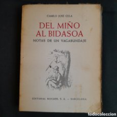 Libros de segunda mano: L-5643. DEL MIÑO AL BIDASOA. NOTAS DE UN VAGABUNDAJE. CAMILO JOSÉ CELA. EDITORIAL NOGUER, 1956