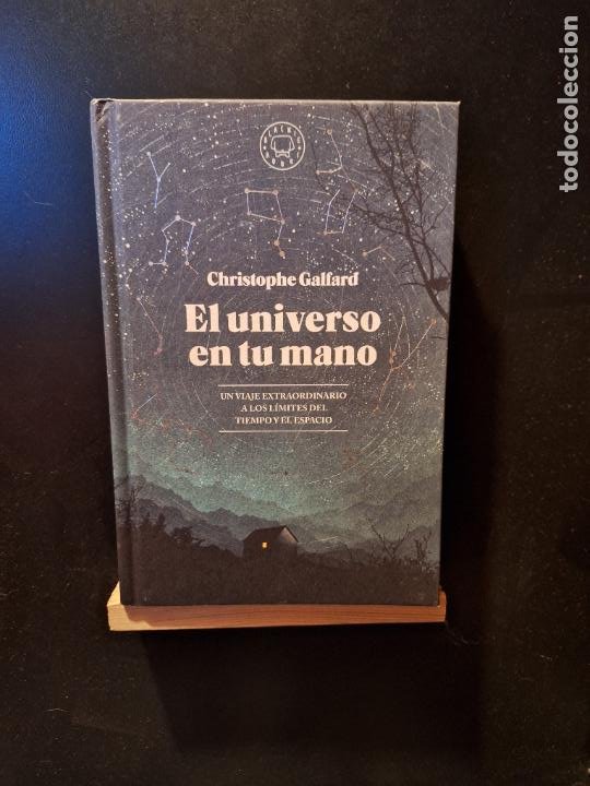El Universo en Tu Mano : Galfard, Christophe: : Libros