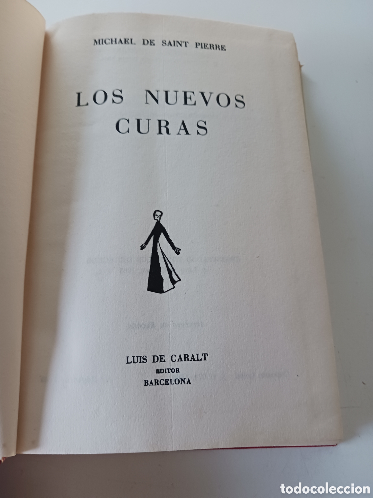 Libros de segunda mano: Los nuevos curas Michel de Saint Pierre 1965 - Foto 3