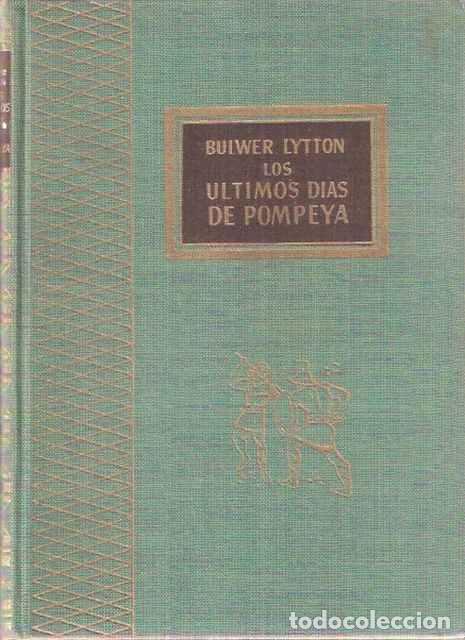Libros de segunda mano: Los &uacute;ltimos d&iacute;as de Pompeya - Lytton, Bulwer - Foto 1