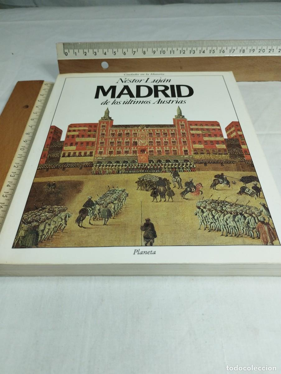 Libros de segunda mano: Madrid de los &uacute;ltimos Austrias. N&eacute;stor Luj&aacute;n, 1989 - Foto 1