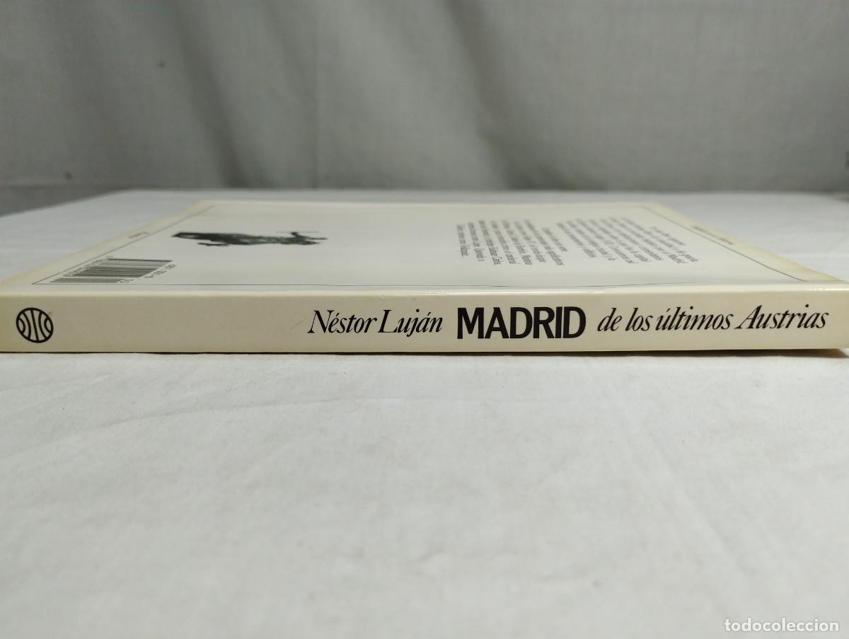 Libros de segunda mano: Madrid de los &uacute;ltimos Austrias. N&eacute;stor Luj&aacute;n, 1989 - Foto 3