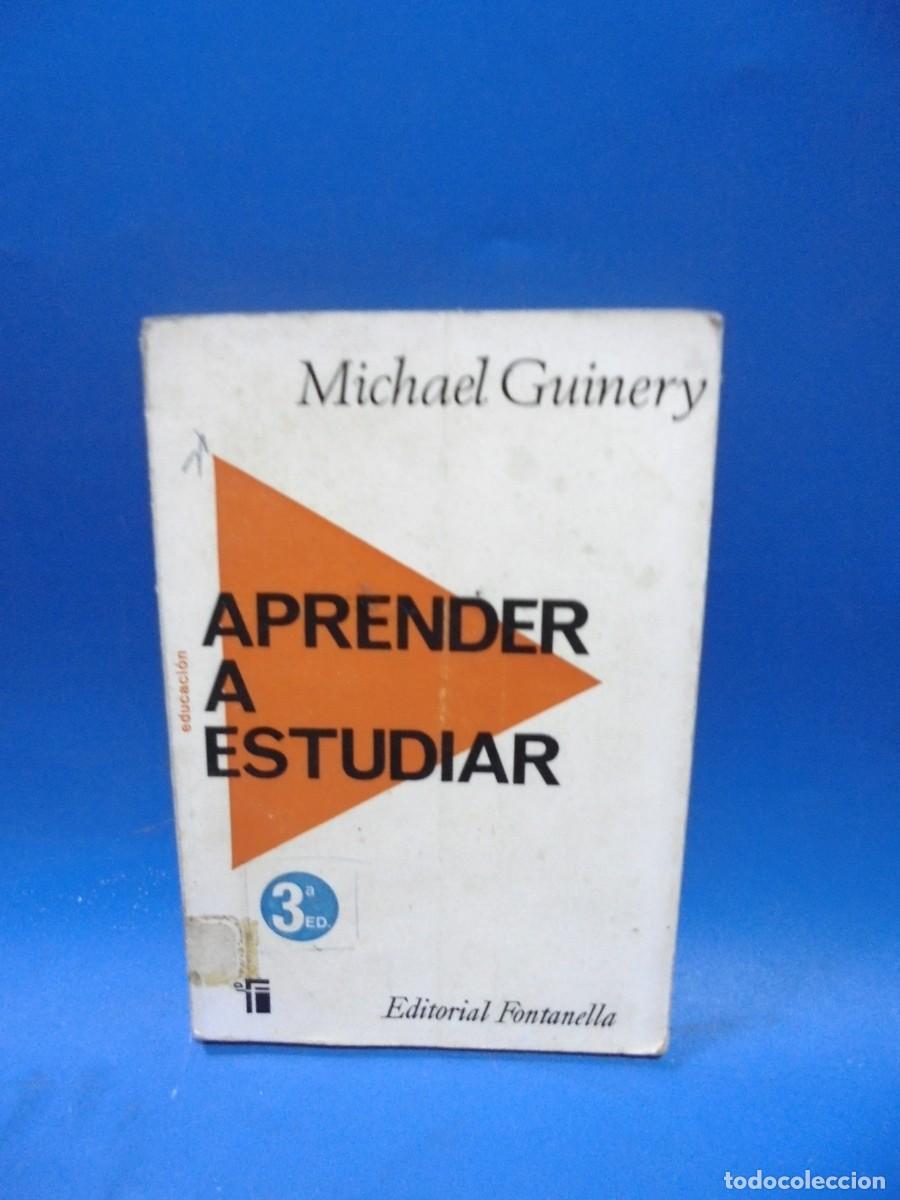 Libros de segunda mano: APRENDER A ESTUDIAR. MICHAEL GUINERY. 1973. PAGS : 101. - Foto 1
