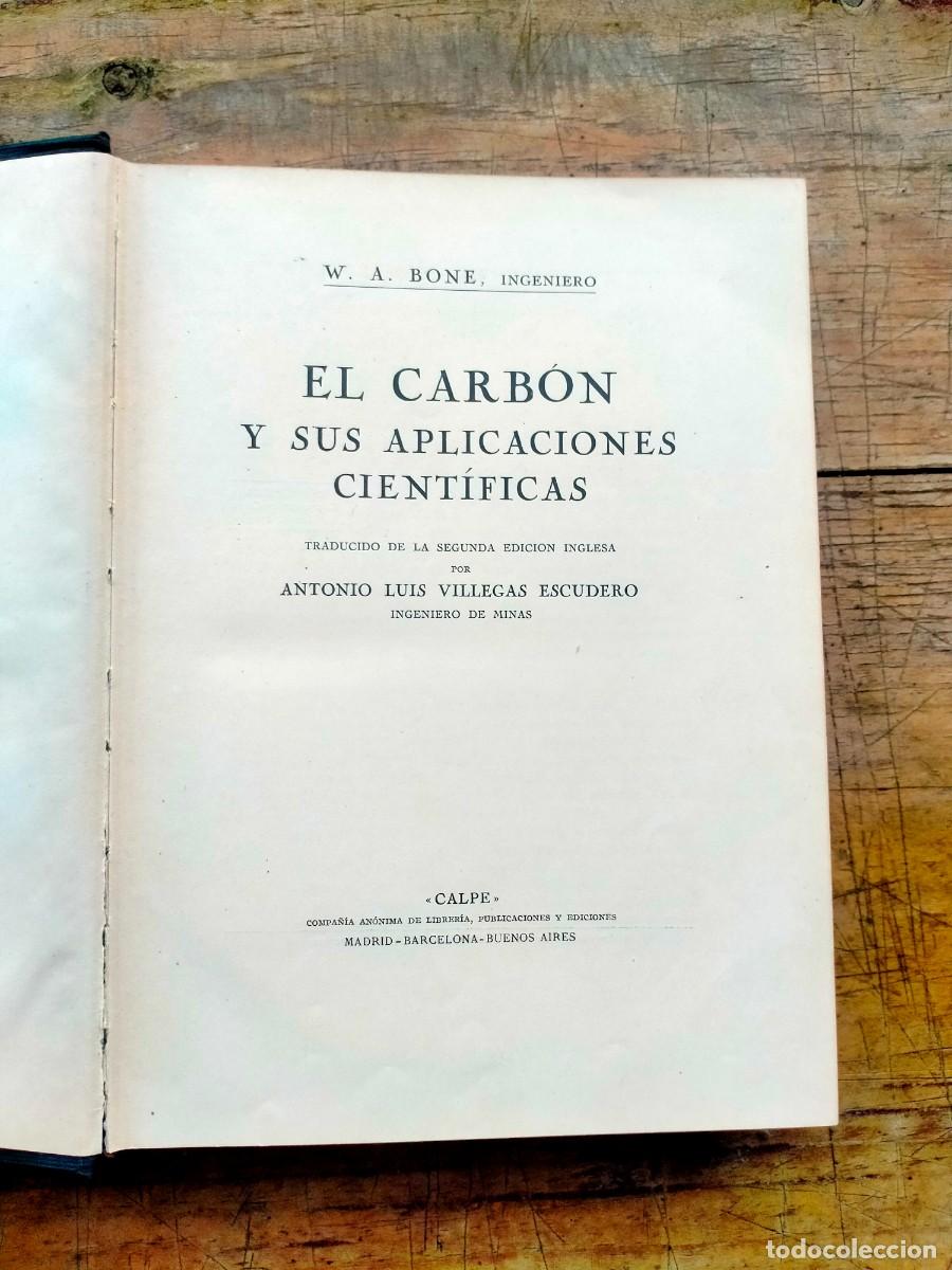 Libros de segunda mano: El carb&oacute;n y sus aplicaciones cient&iacute;ficas. Leer descripci&oacute;n. - Foto 3