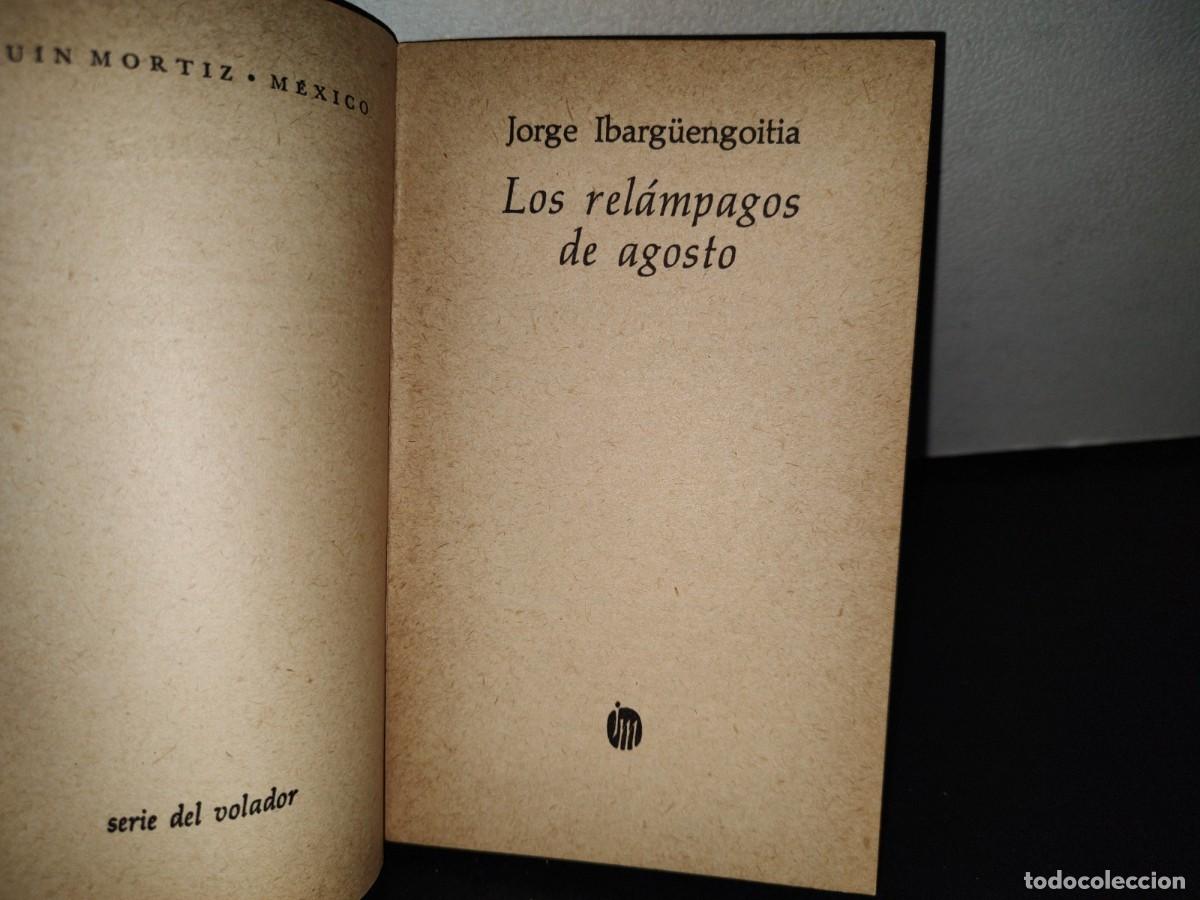 Libros de segunda mano: 76- LOS REL&Aacute;MPAGOS DE AGOSTO - JORGE IBARG&Uuml;ENGOITIA - 1982 - Foto 4