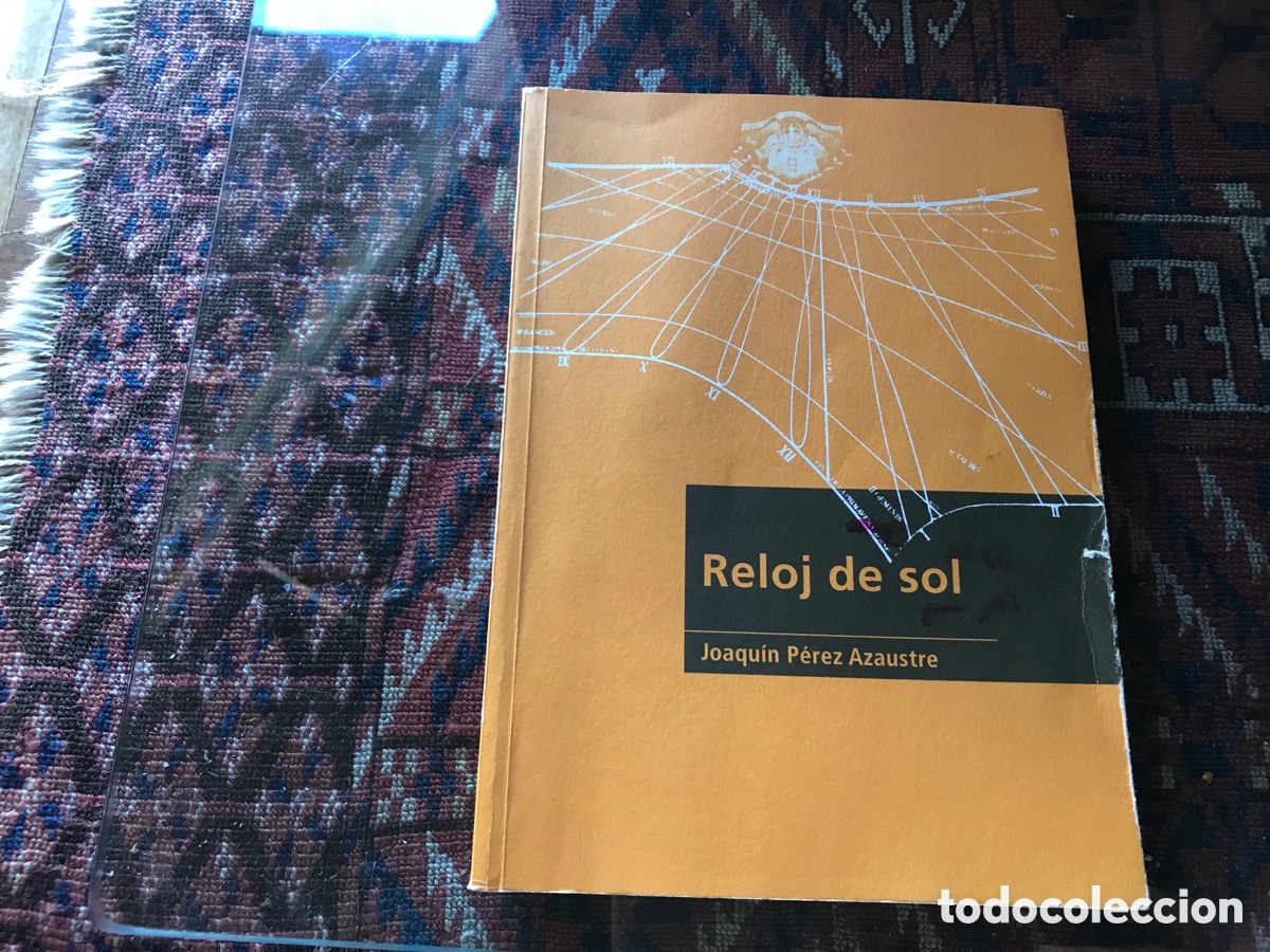 Libros de segunda mano: Reloj de sol. Joaqu&iacute;n P&eacute;rez Aza&uacute;stre, 2002-2004. - Foto 1
