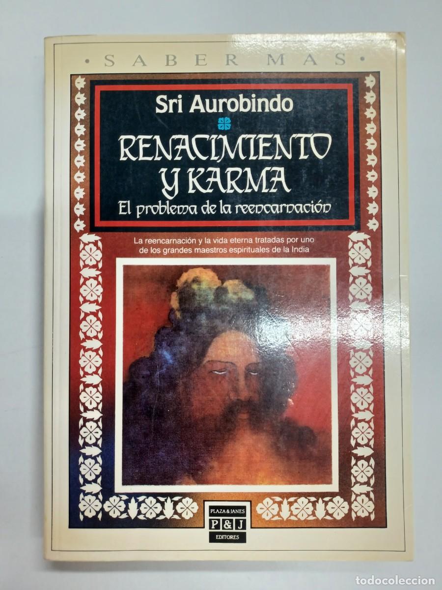Libros de segunda mano: SRI AUROBINDO. RENACIMIENTO Y KARMA. EL PROBLEMA DE LA REENCARNACI&Oacute;N - Foto 1