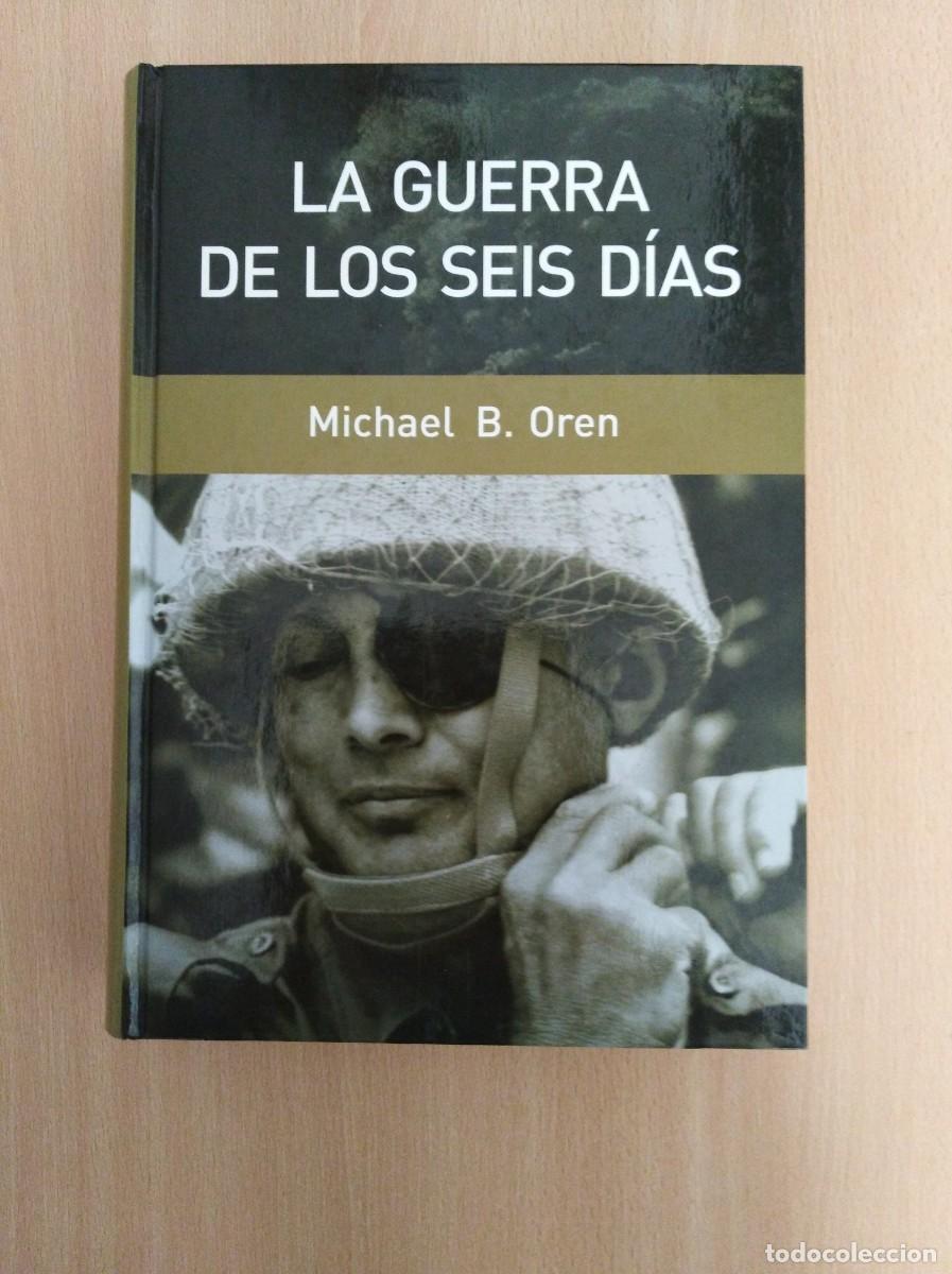 Libros de segunda mano: LA GUERRA DE LOS SEIS D&Iacute;AS. Michael B. Oren - Foto 1