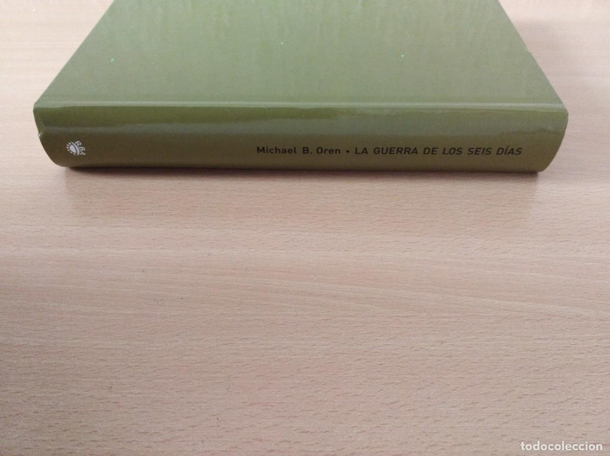 Libros de segunda mano: LA GUERRA DE LOS SEIS D&Iacute;AS. Michael B. Oren - Foto 3