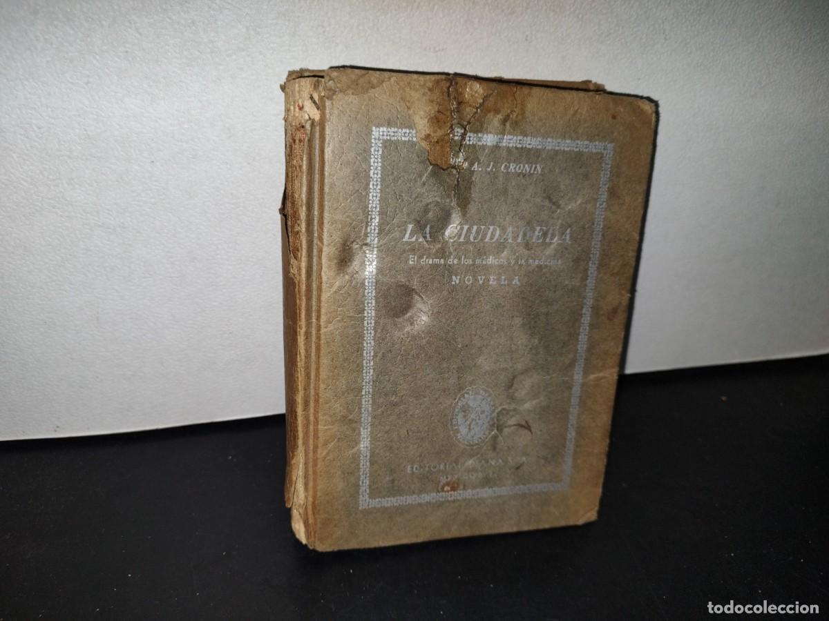 Libros de segunda mano: 76- LA CIUDADELA - DR. A. J. CRONIN - 1948 - Foto 1
