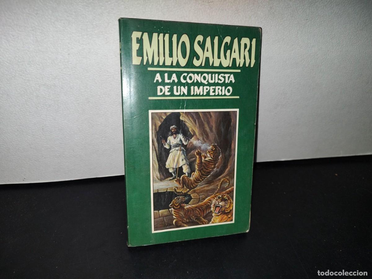 Libros de segunda mano: 76- A LA CONQUISTA DE UN IMPERIO - EMILIO SALGARI - 1986 - Foto 1