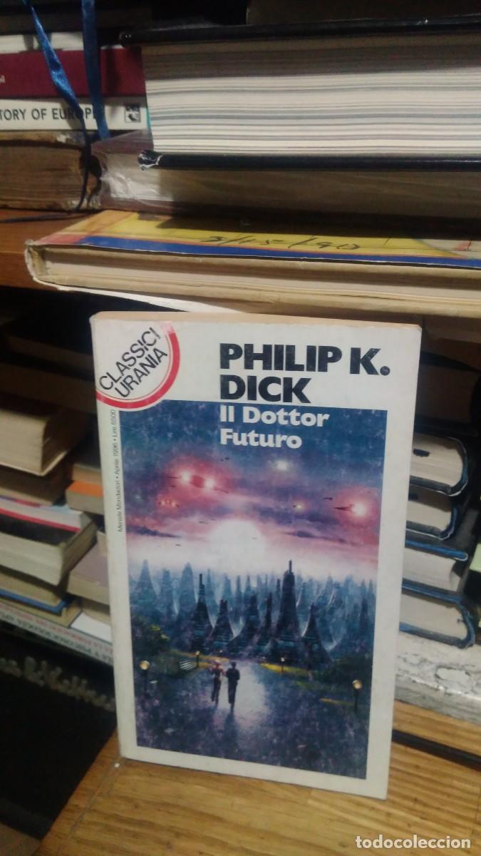 Libros de segunda mano: II DOTTOR FUTURO, PHILP K. DICK - Foto 1