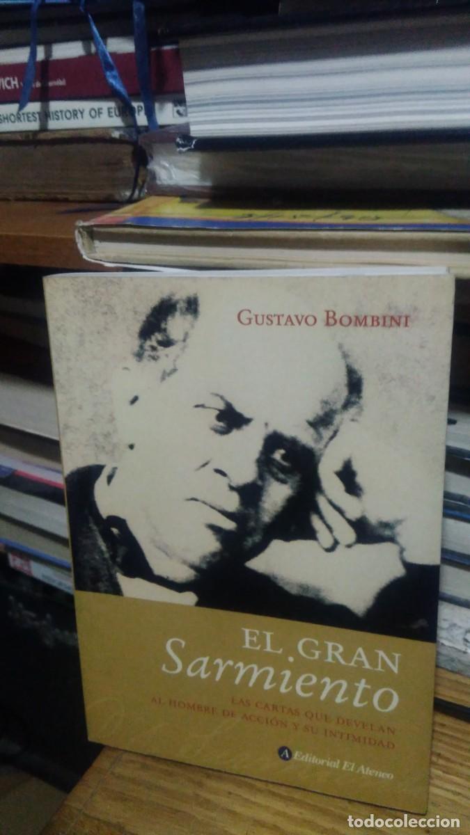 Libros de segunda mano: EL GRAN SARMIENTO, GUSTAVO BOMBINI, ED. EL ATENEO - Foto 1
