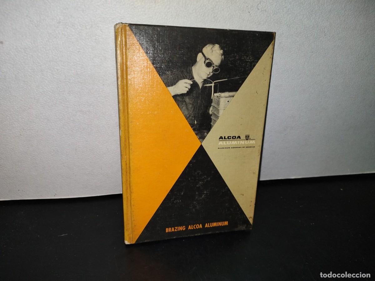 Libri di seconda mano: 76- BRAZING ALCOA ALUMINIUM - ALUMINIUM COMPANY OF AMERICA - 1955