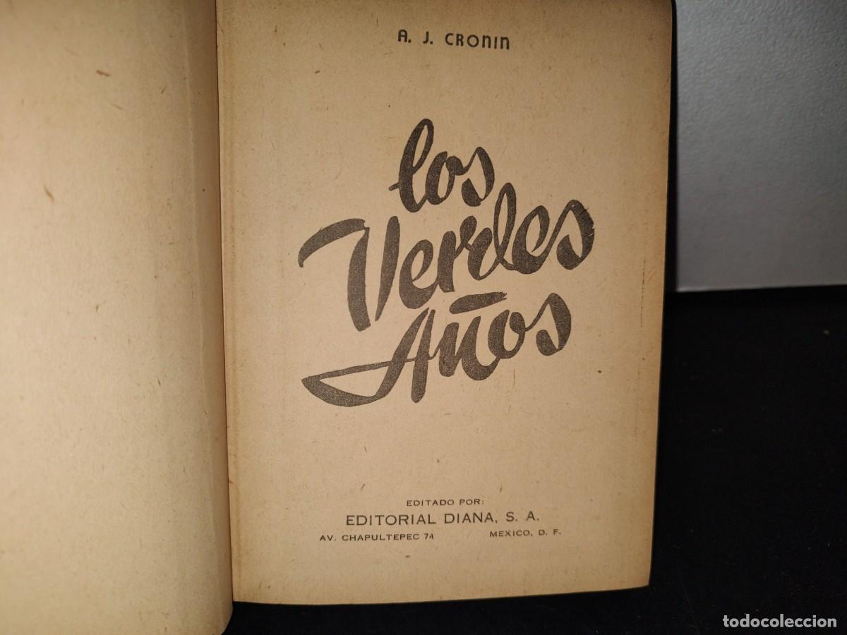 Libros de segunda mano: 76- LOS VERDES A&Ntilde;OS - A. J. CRONIN - 1948 - Foto 4
