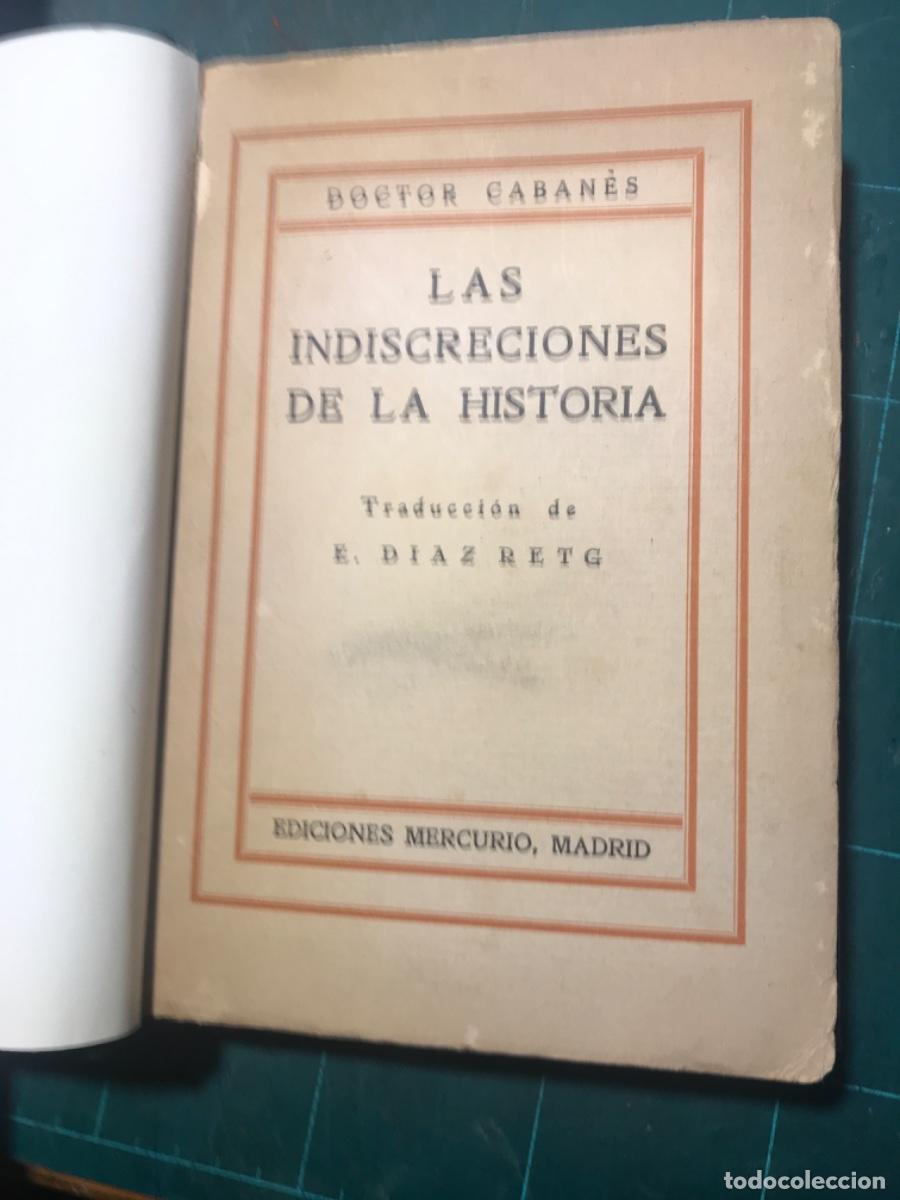 Libros de segunda mano: Las indiscreciones de la historia. Doctor Caban&eacute;s - Foto 2