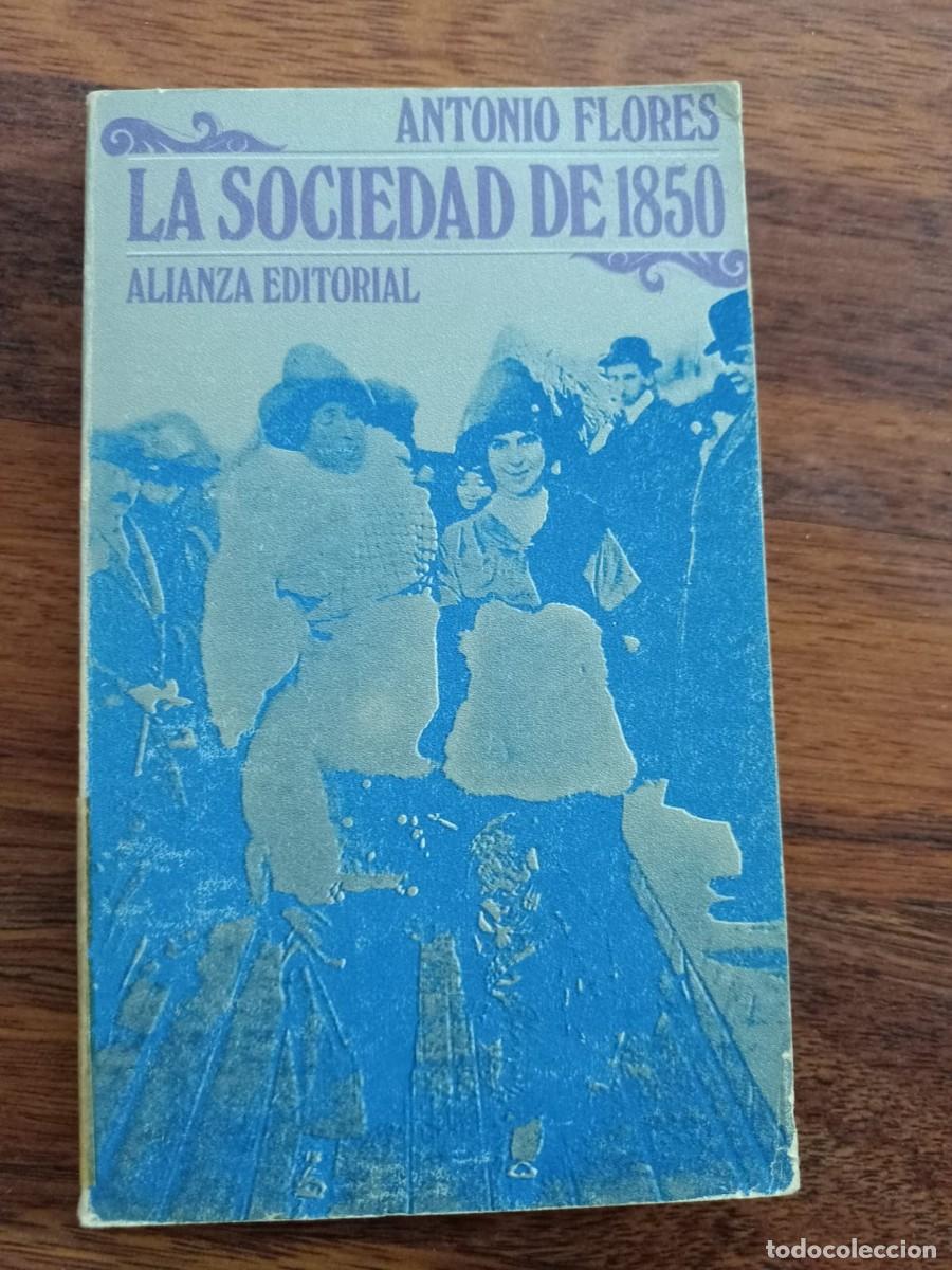 Libros de segunda mano: LA SOCIEDAD DE 1850, de ANTONIO FLORES - Foto 1