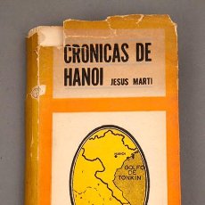 Libros de segunda mano: CRONICAS DE HANOI - JESUS MARTI - LA HABANA 1967