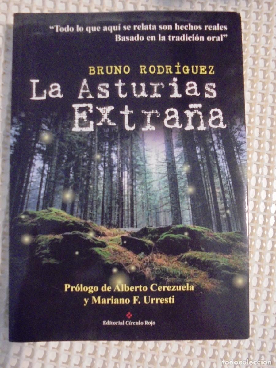 Gebrauchte B&uuml;cher: LA ASTURIAS EXTA&Ntilde;A. BRUNO RODRIGUEZ. TODO LO QUE AQUI SE RELATA SON HECHOS REALES. BASADO EN LA TRAD