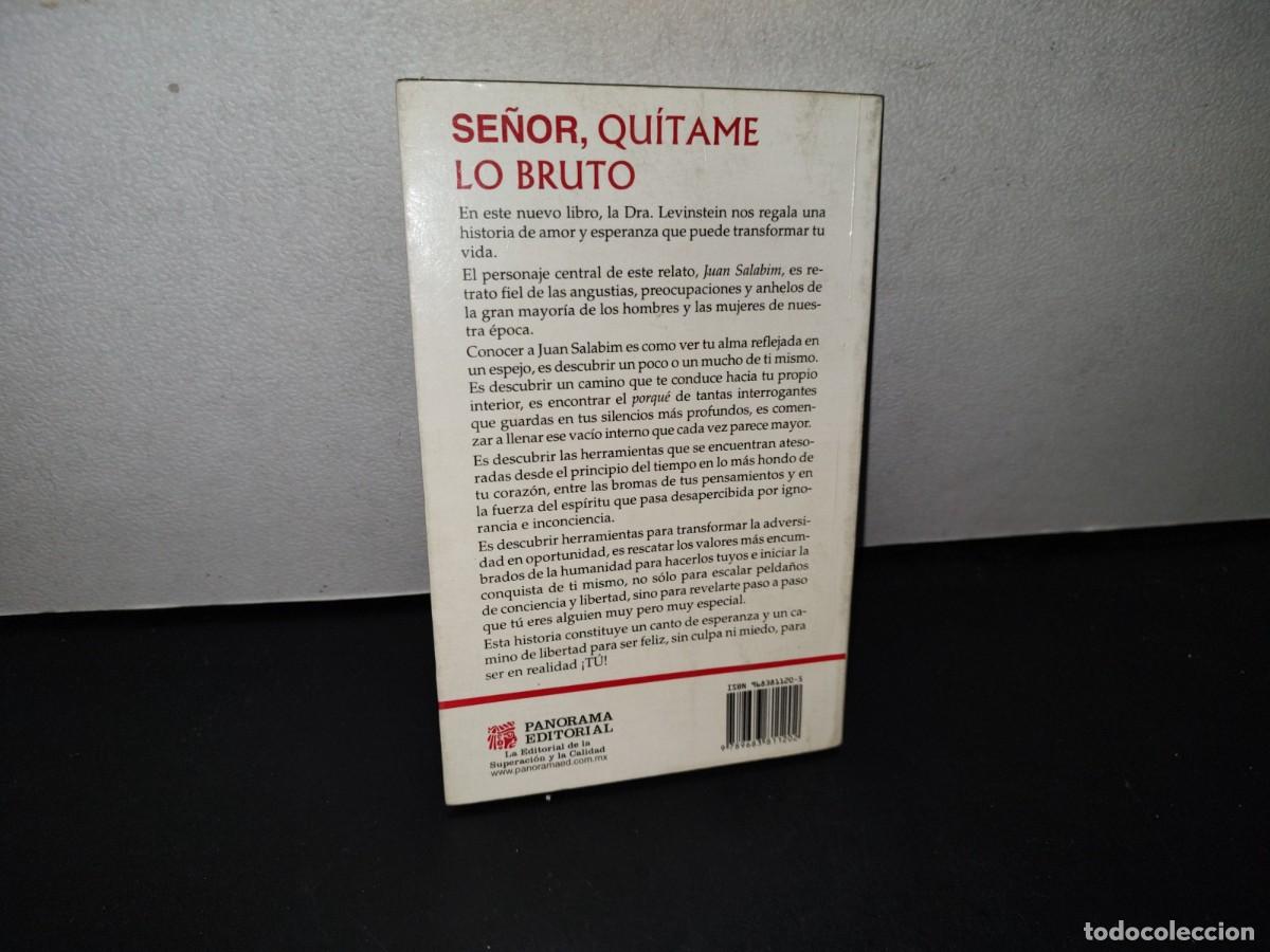 Libros de segunda mano: 193- SE&Ntilde;OR, QU&Iacute;TAME LO BRUTO - DRA. RAQUEL LEVINSTEIN - Foto 3