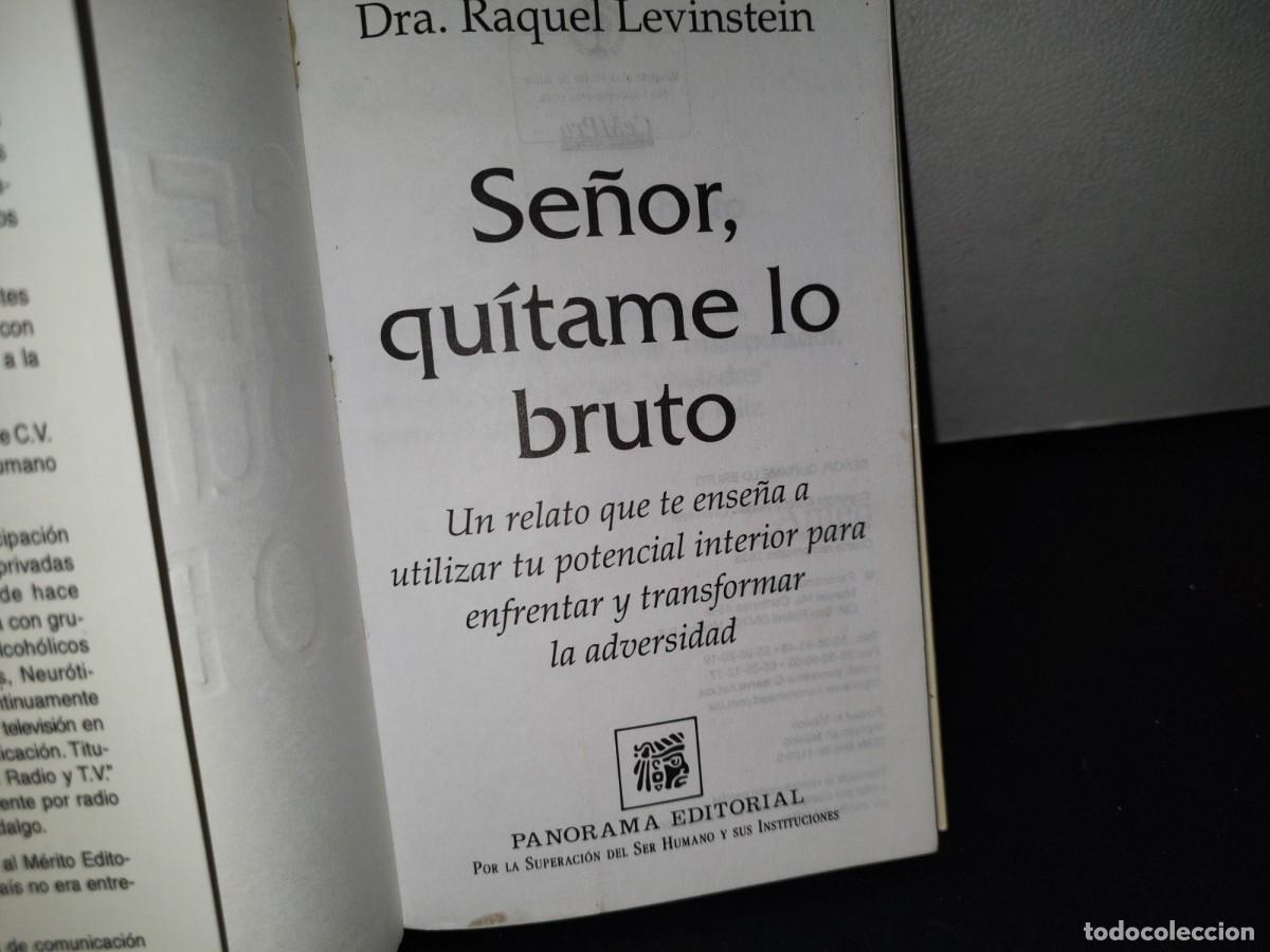 Libros de segunda mano: 193- SE&Ntilde;OR, QU&Iacute;TAME LO BRUTO - DRA. RAQUEL LEVINSTEIN - Foto 4