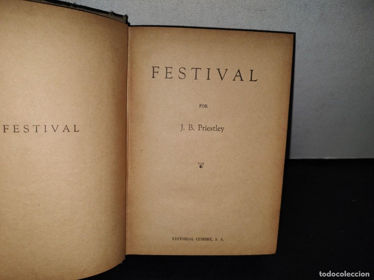 Libros de segunda mano: 193- FESTIVAL - J. B. PRIESTLEY - 1952 - Foto 3