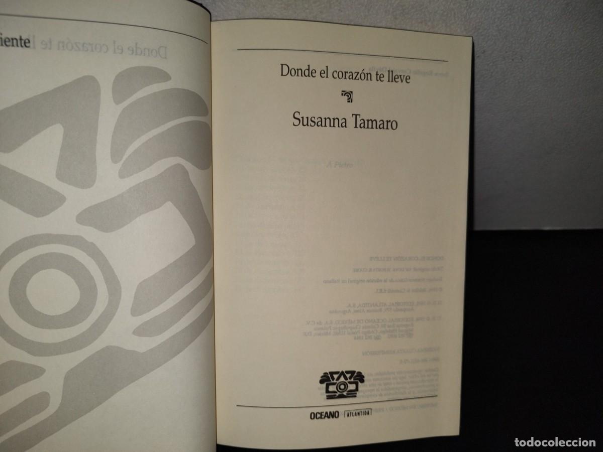 Libros de segunda mano: 193- DONDE EL CORAZ&Oacute;N TE LLEVE - SUSANNA TAMARO - Foto 3