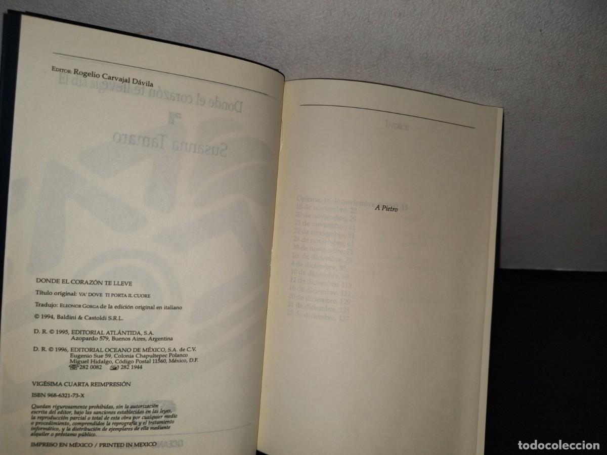 Libros de segunda mano: 193- DONDE EL CORAZ&Oacute;N TE LLEVE - SUSANNA TAMARO - Foto 4