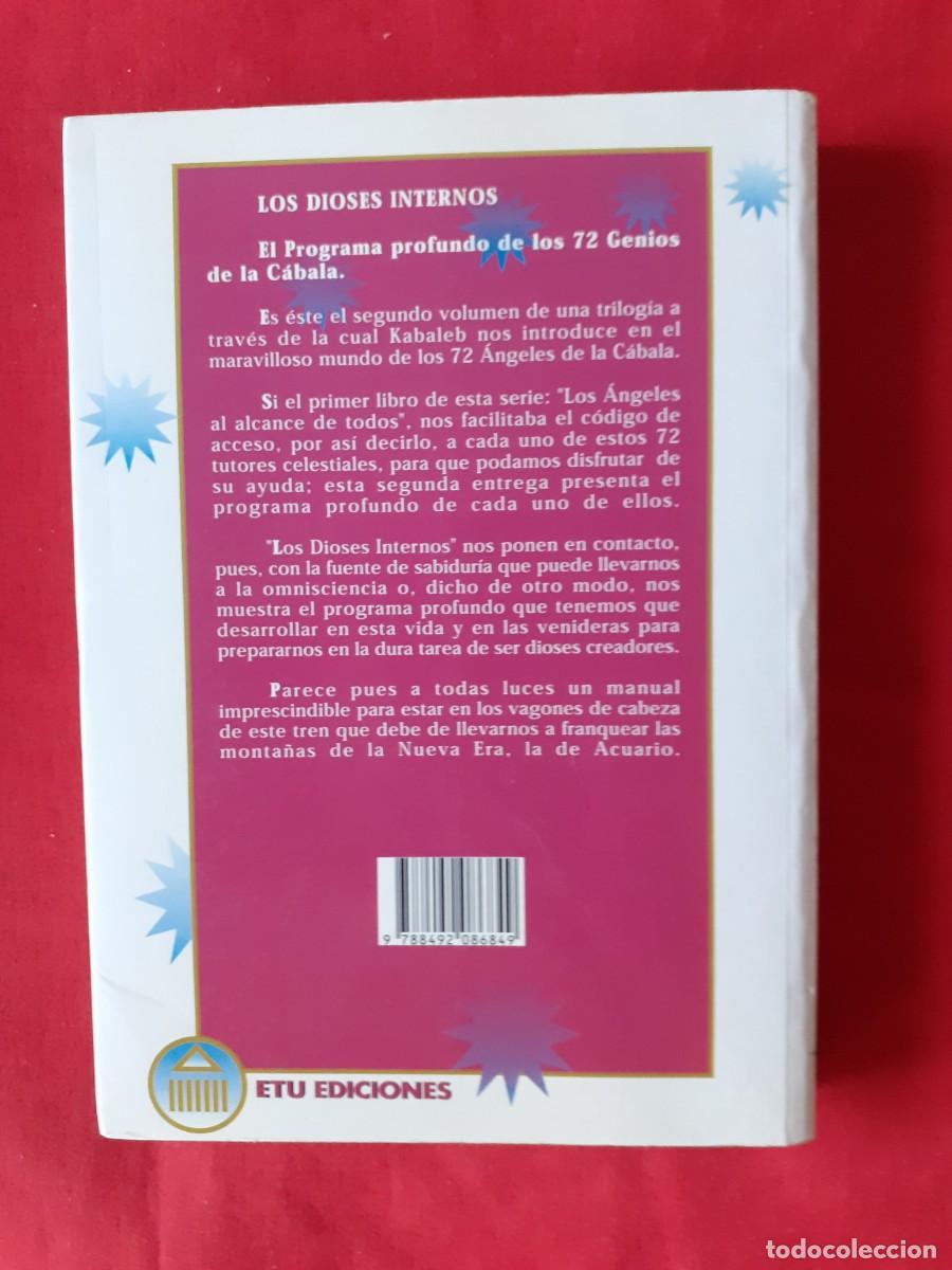 Libros de segunda mano: LOS DIOSES INTERNOS. PROGRAMA PROFUNDO DE LOS 72 GENIOS DE LA C&Aacute;BALA. KABALEB - Foto 2