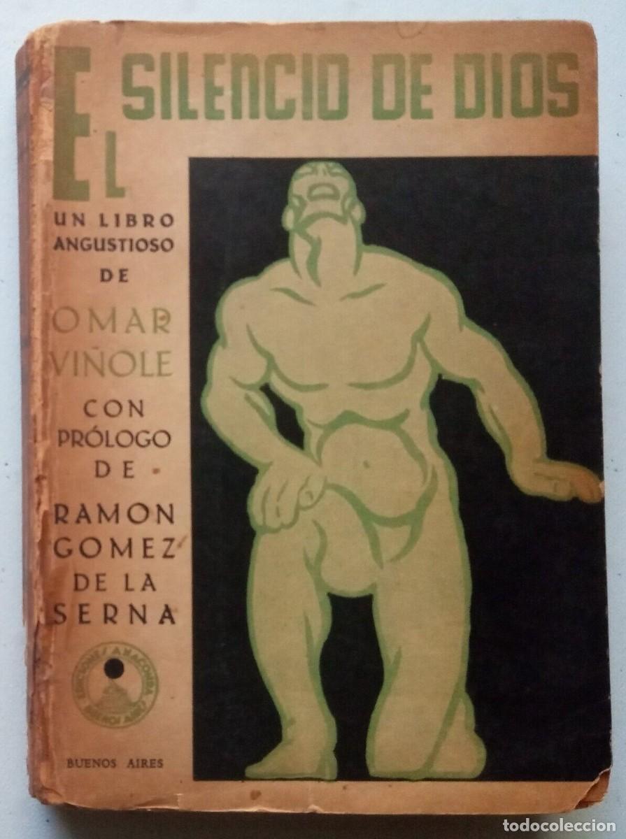 Libros de segunda mano: Vi&ntilde;ole, Omar - El Silencio de Dios - Ram&oacute;n G&oacute;mez de la Serna - 1&deg; Edici&oacute;n - 1937 - Foto 1